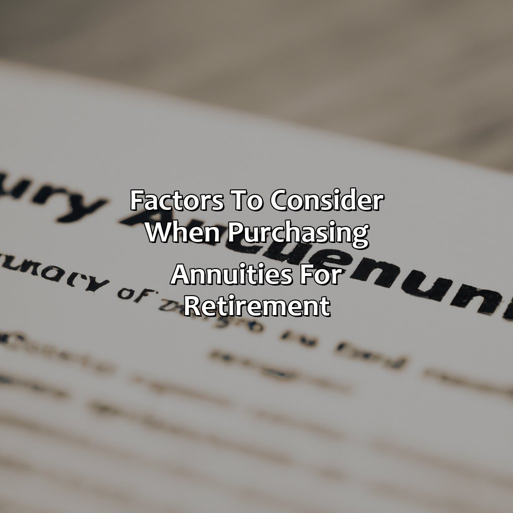 Factors to Consider when Purchasing Annuities for Retirement-what type of annuity is generally purchased by people of retirement age?, 