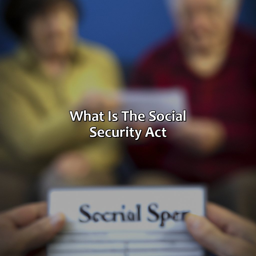 What is the Social Security Act?-what was social security act?, 