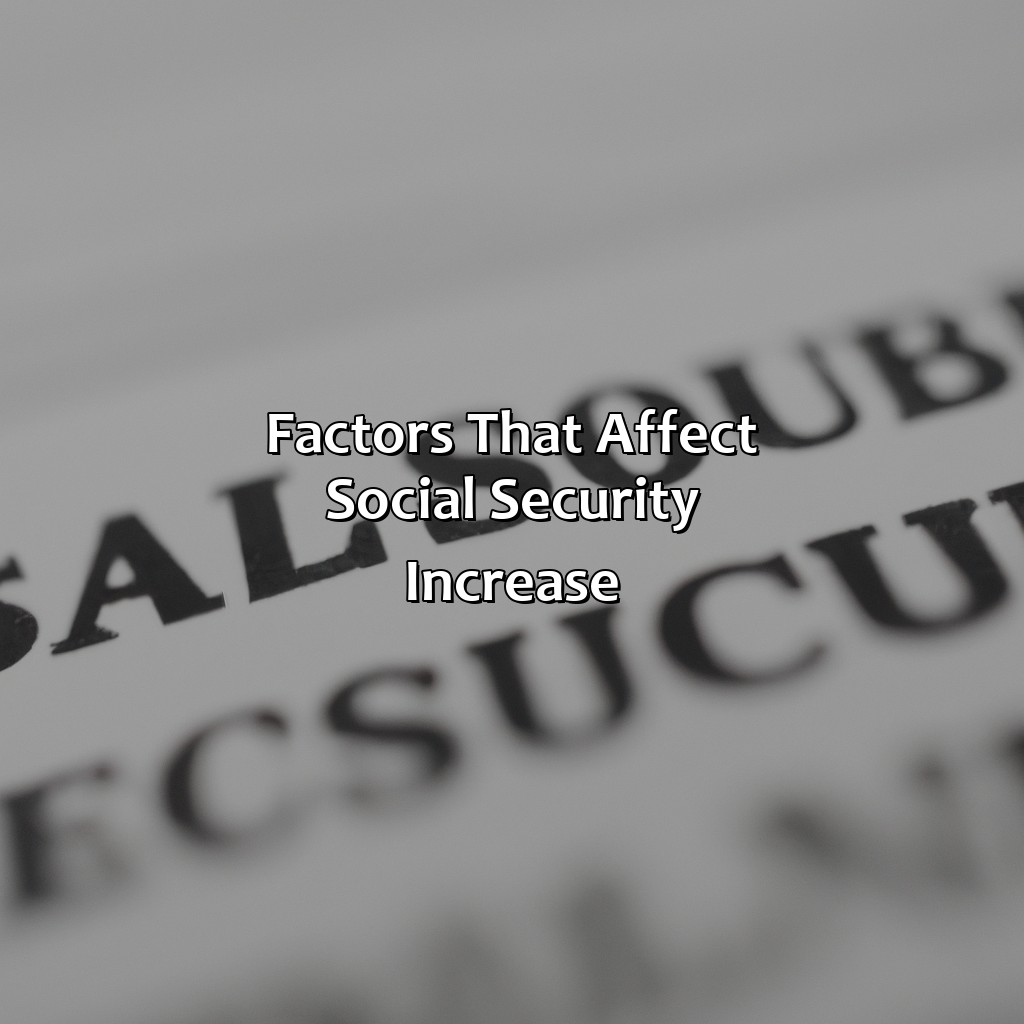 Factors that affect Social Security increase-what was social security increase for 2013?, 