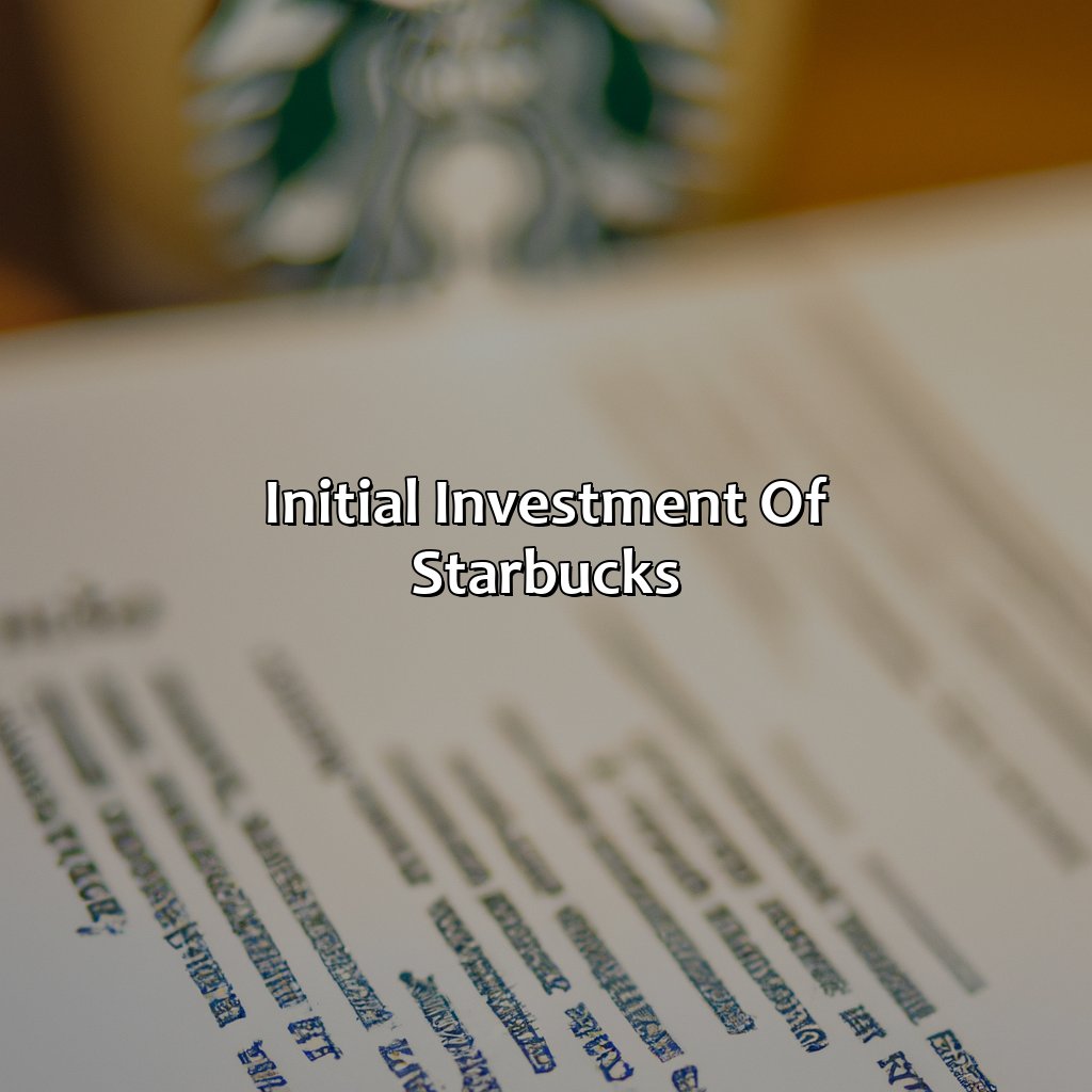 Initial Investment of Starbucks-what was the initial investment of starbucks?, 