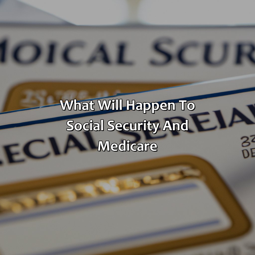 What Will Happen To Social Security And Medicare?