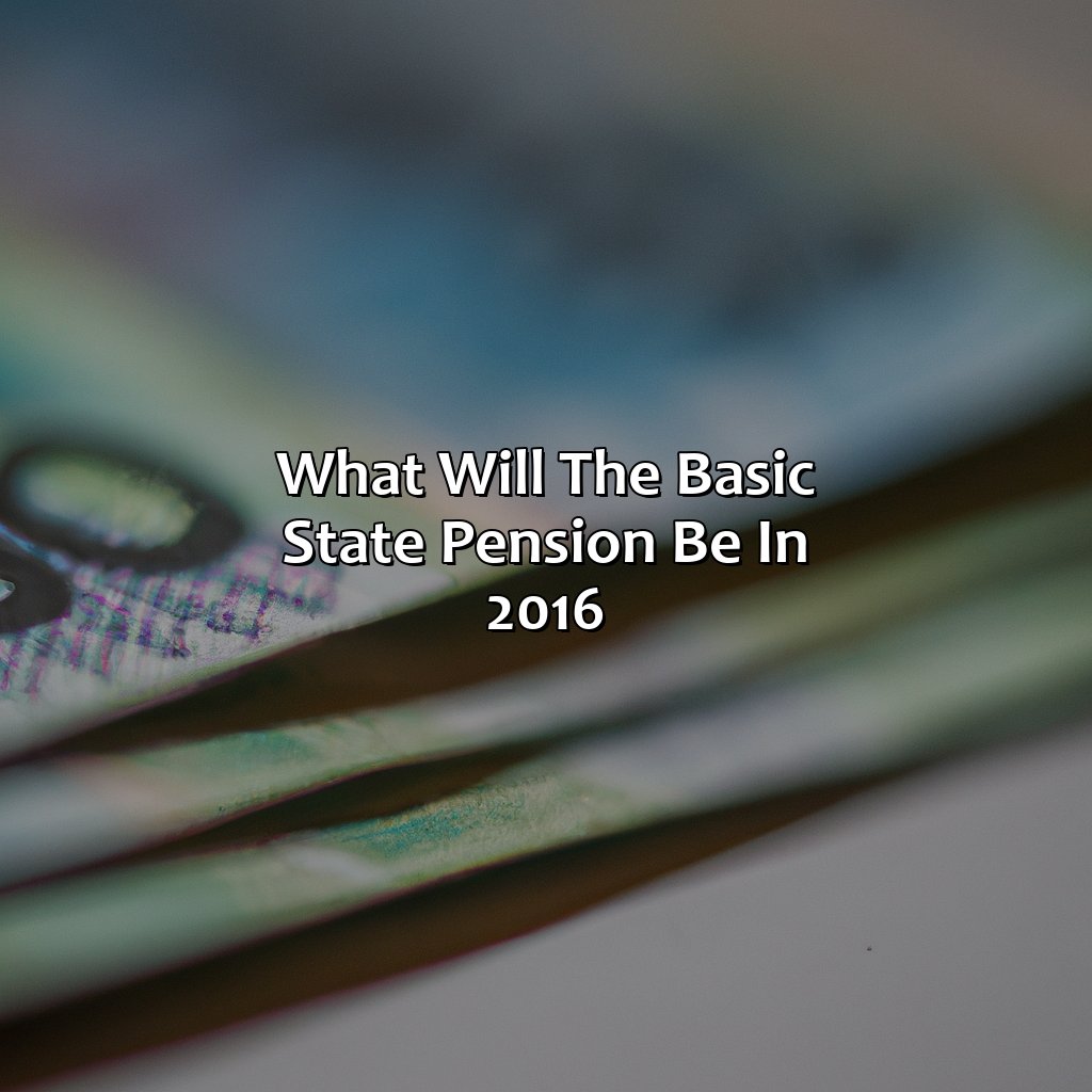 What Will The Basic State Pension Be In 2016?