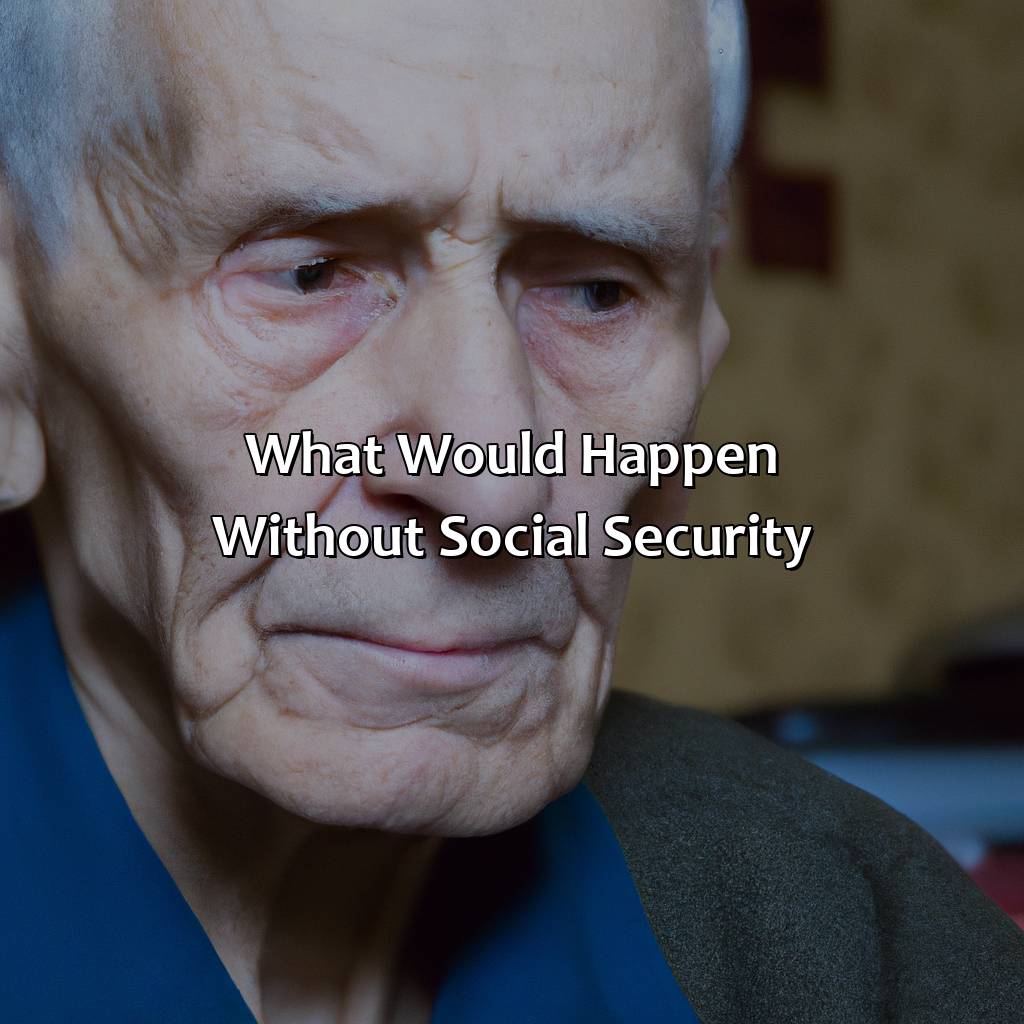 What Would Happen Without Social Security?