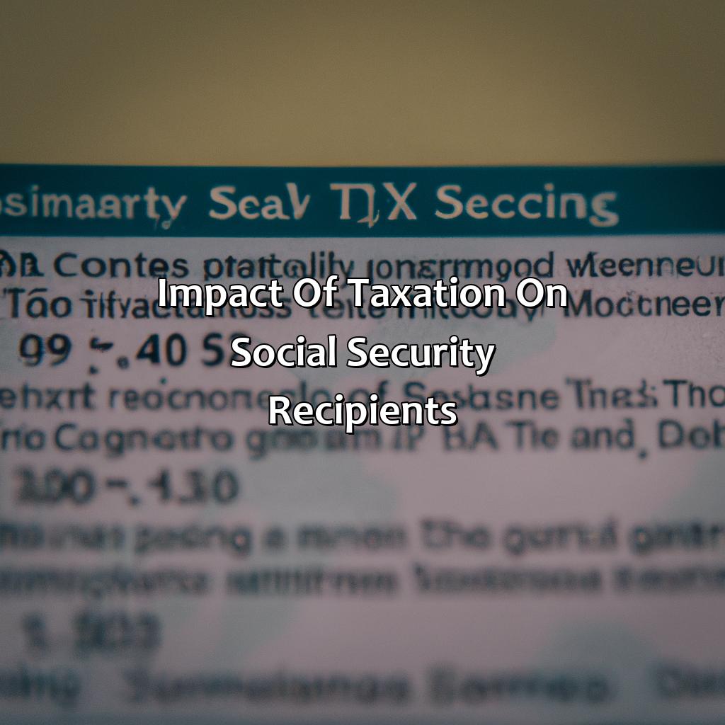 Impact of Taxation on Social Security Recipients-what year did they start taxing social security?, 