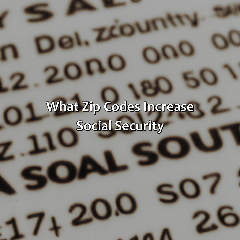 What Zip Codes Increase Social Security?