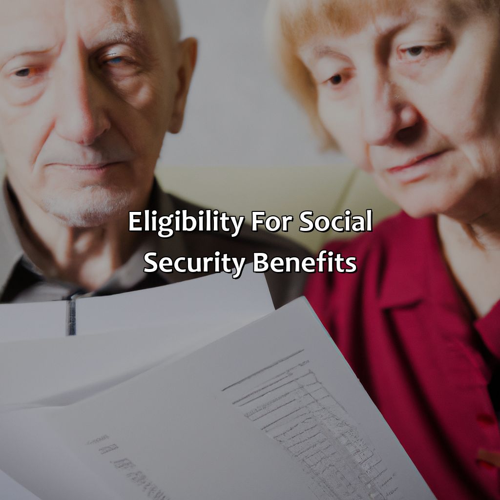 Eligibility for Social Security Benefits-when am i eligible for social security and medicare?, 