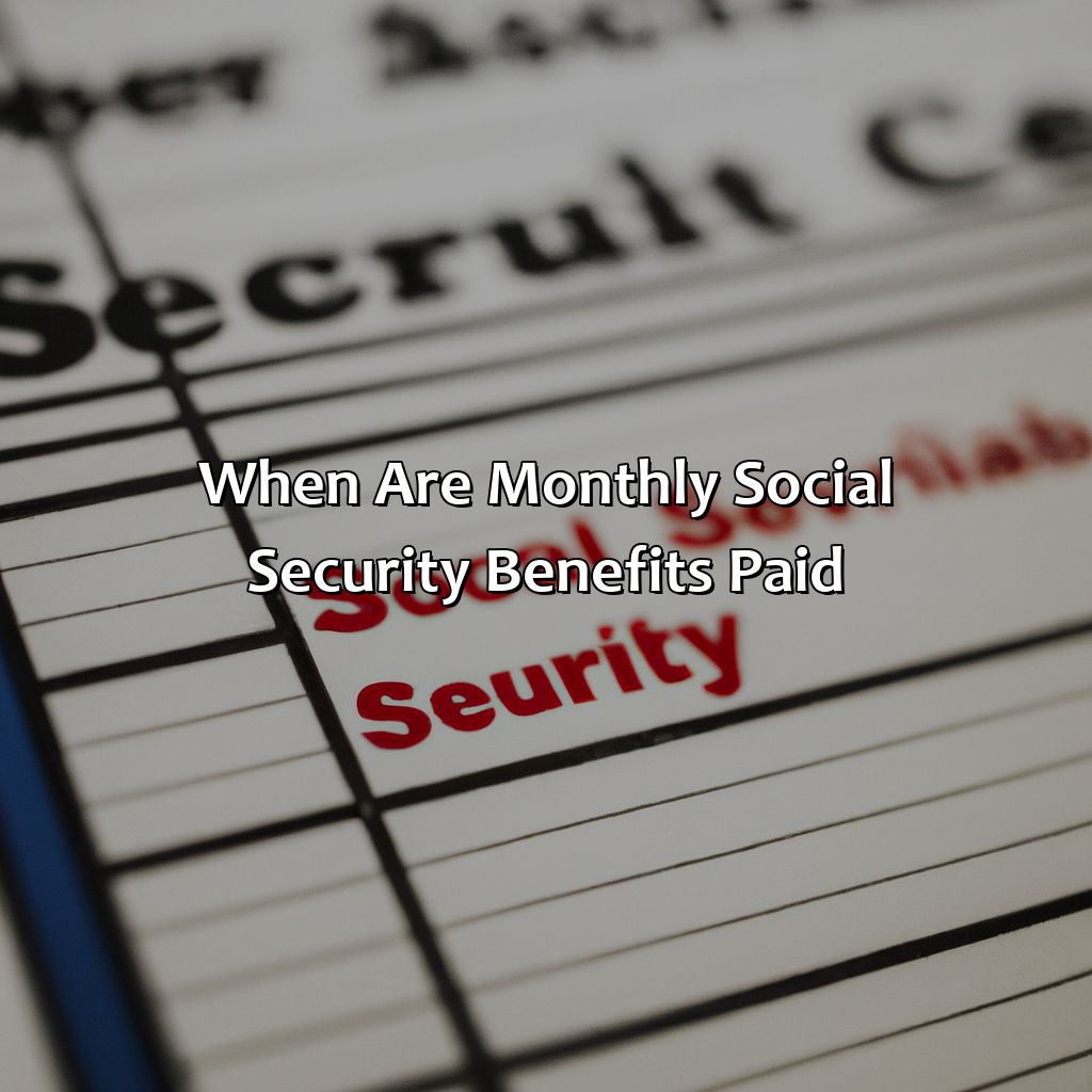 When Are Monthly Social Security Benefits Paid?