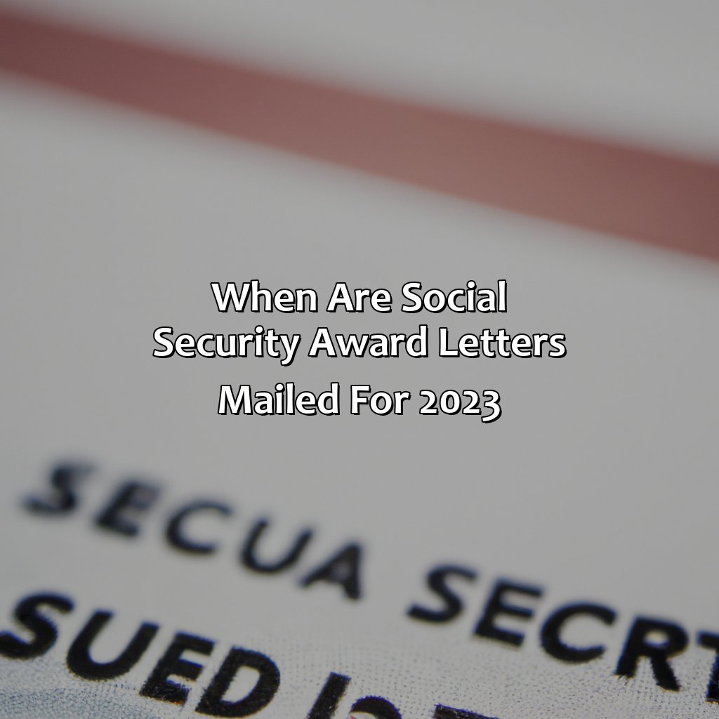 When Are Social Security Award Letters Mailed For 2023?