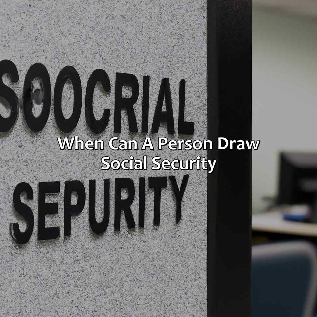 When Can A Person Draw Social Security? Retire Gen Z