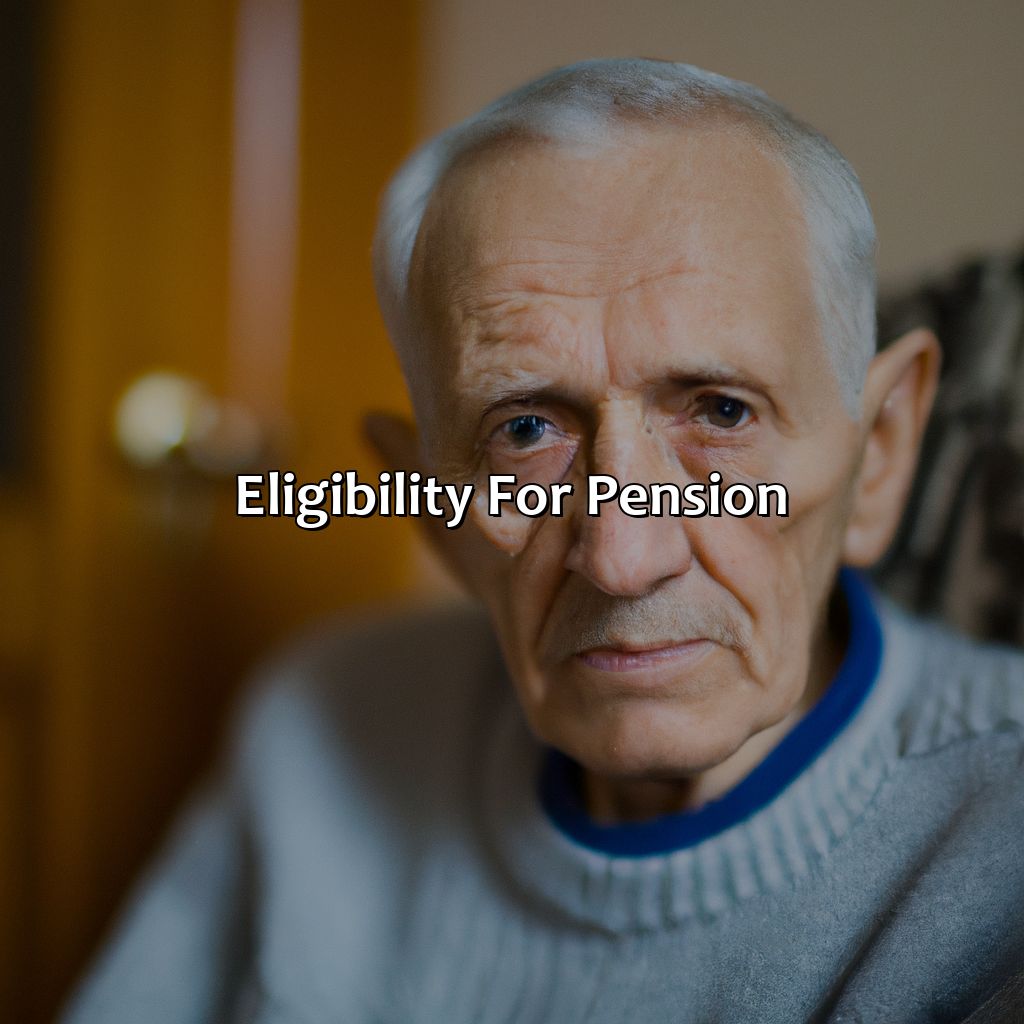 Eligibility for Pension-when can i get my pension?, 