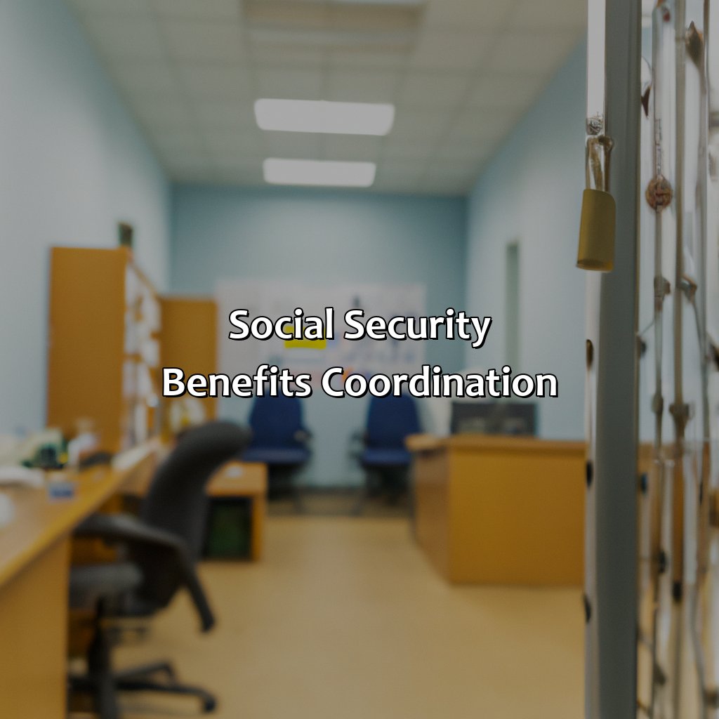 Social Security Benefits Coordination-when can i get my pension?, 