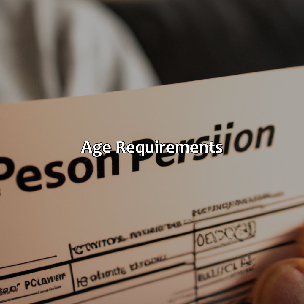 Age Requirements-when can i get my pension?, 