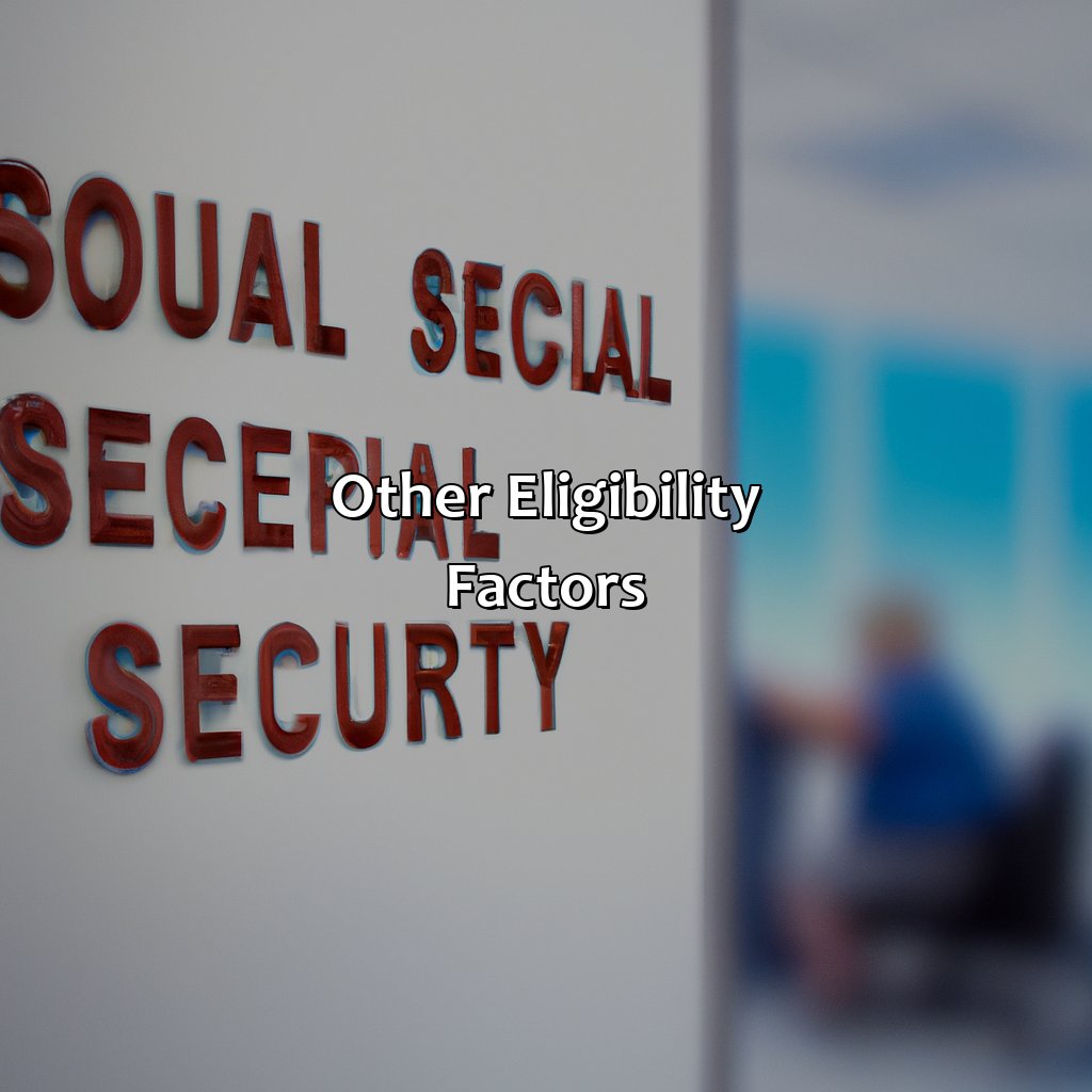 Other Eligibility Factors-when can i sign up for social security benefits?, 