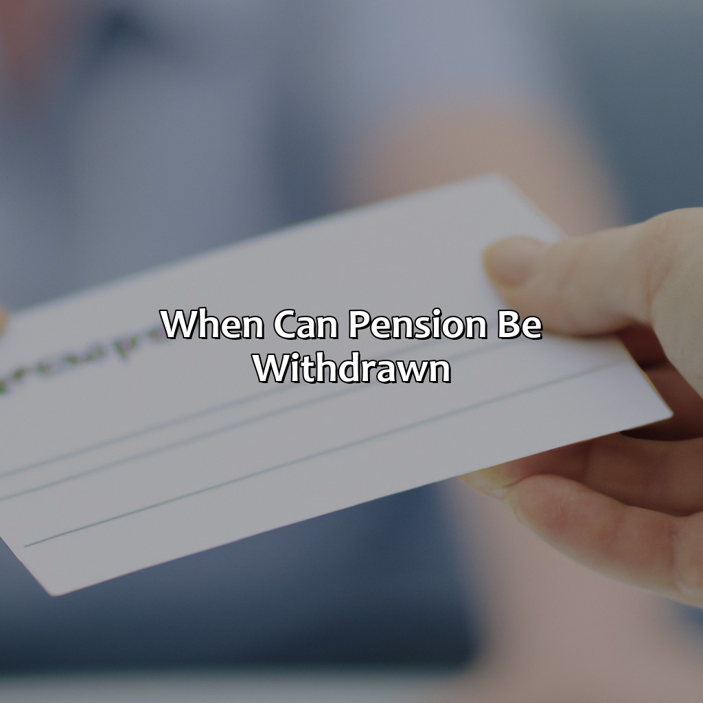When Can Pension Be Withdrawn?