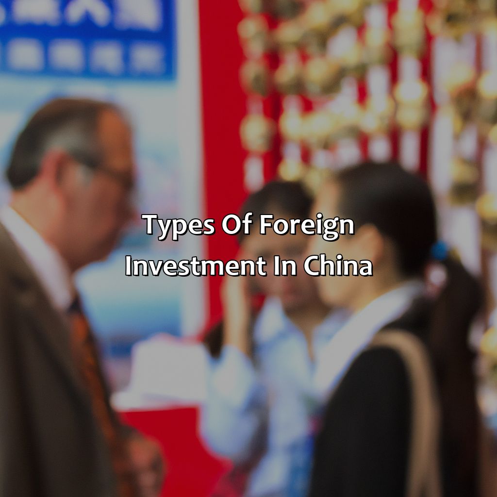 Types of foreign investment in China-when china experiences investment from abroad,?, 