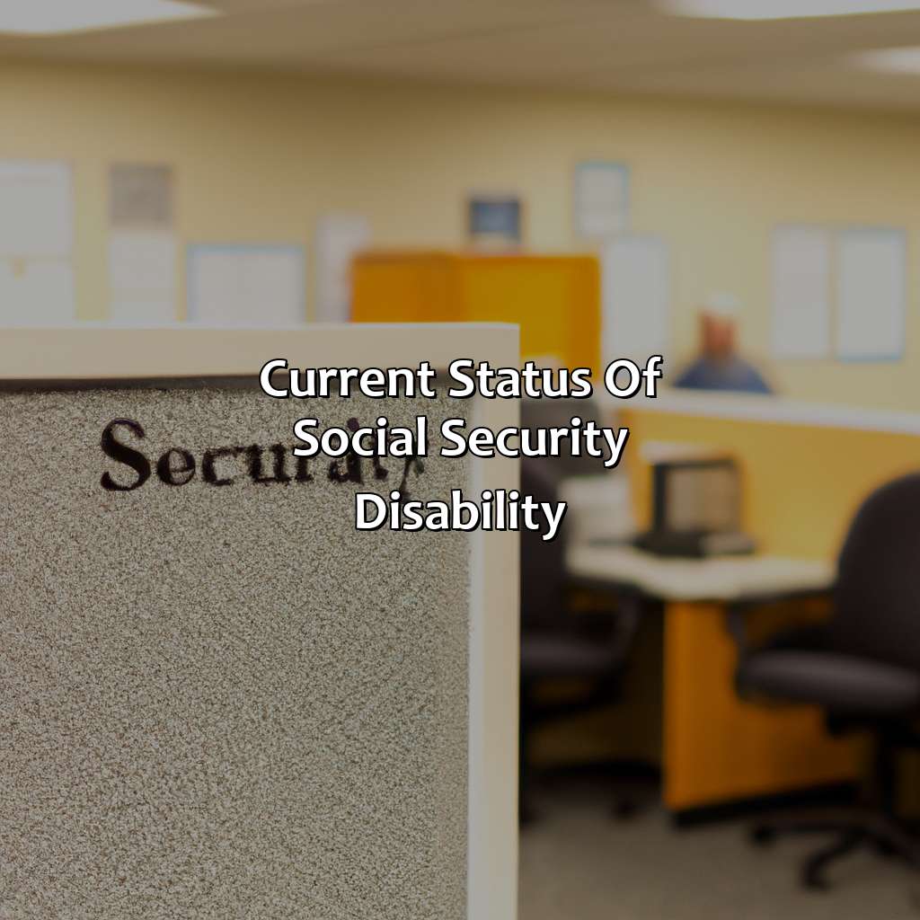 Current Status of Social Security Disability-when did social security disability begin?, 