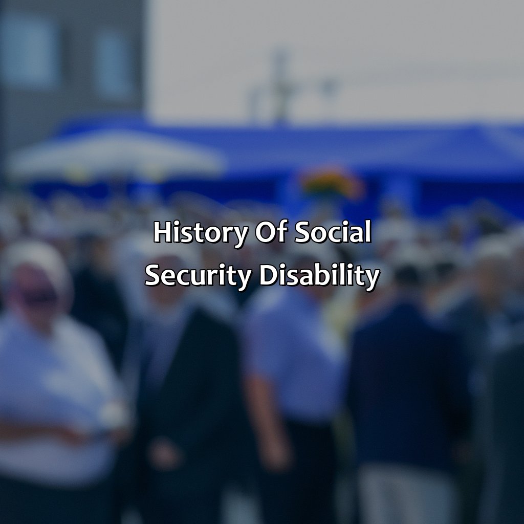 History of Social Security Disability-when did social security disability begin?, 