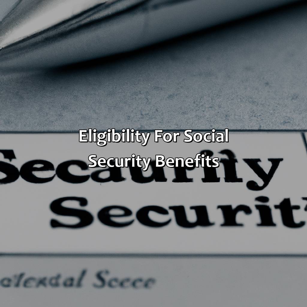 Eligibility for Social Security Benefits-when do i get first social security check?, 