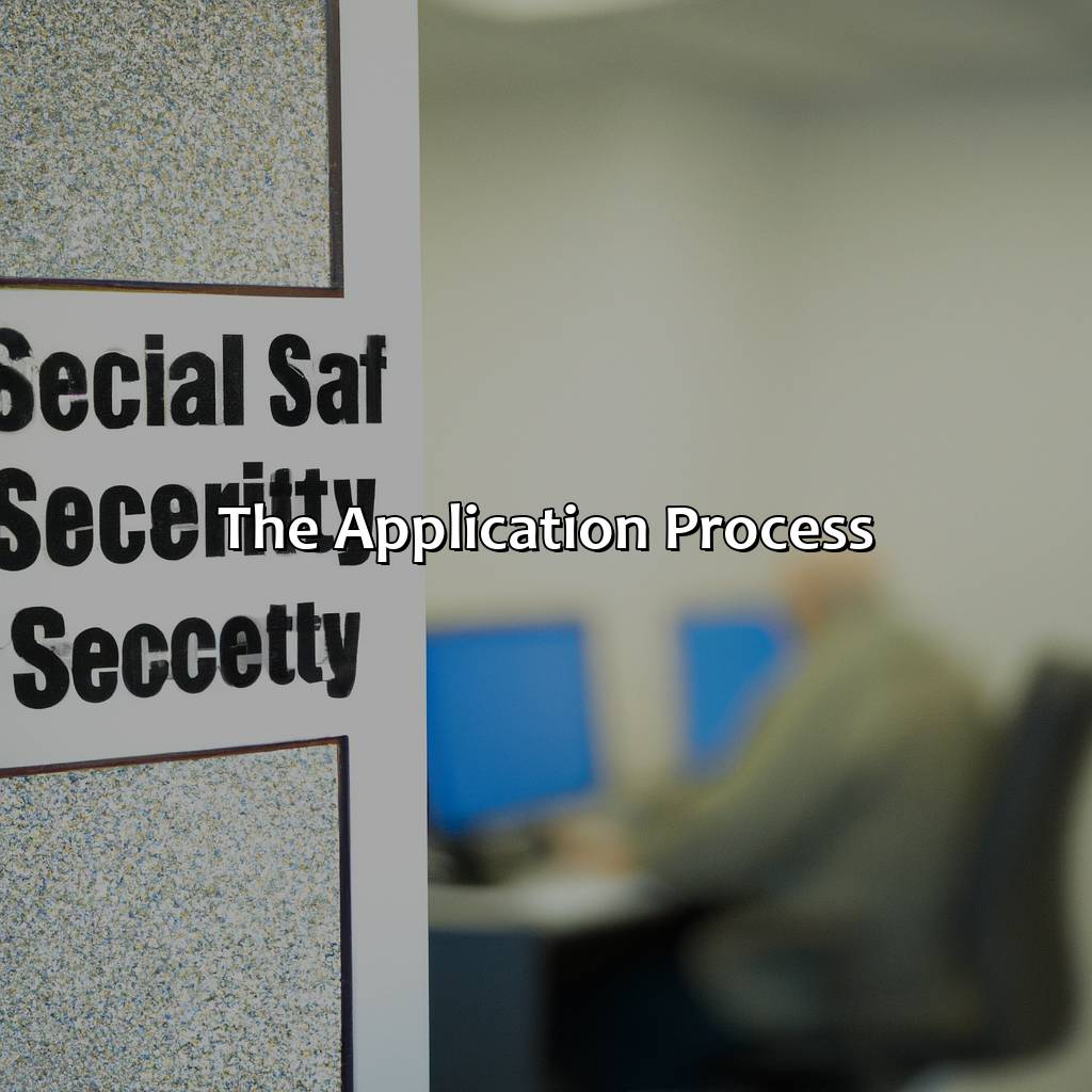 The Application Process-when do i need to apply for social security disability?, 