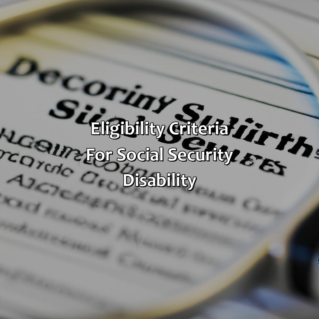 Eligibility Criteria for Social Security Disability-when do i need to apply for social security disability?, 