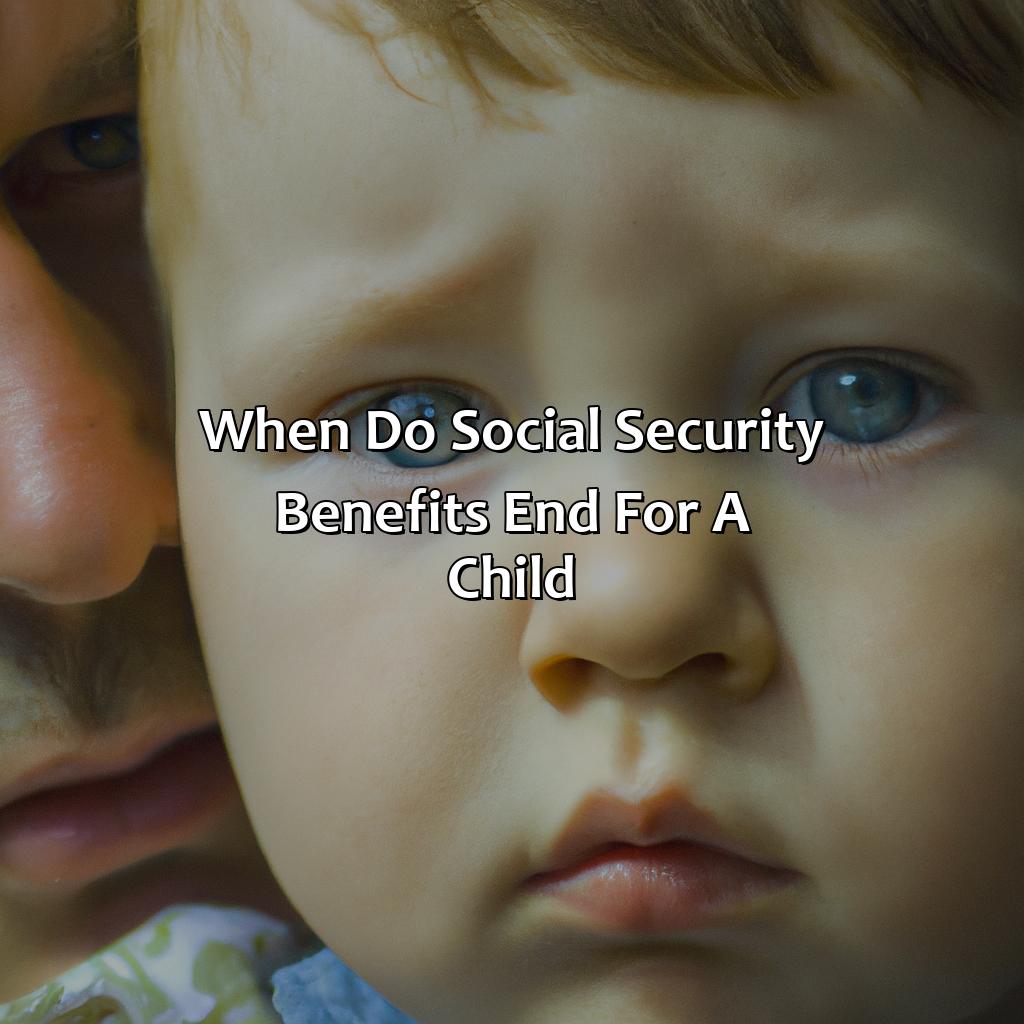 When Do Social Security Benefits End For A Child Retire Gen Z