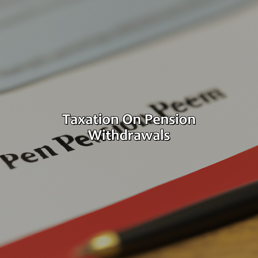 Taxation on Pension Withdrawals-when do you pay taxes on a pension plan?, 