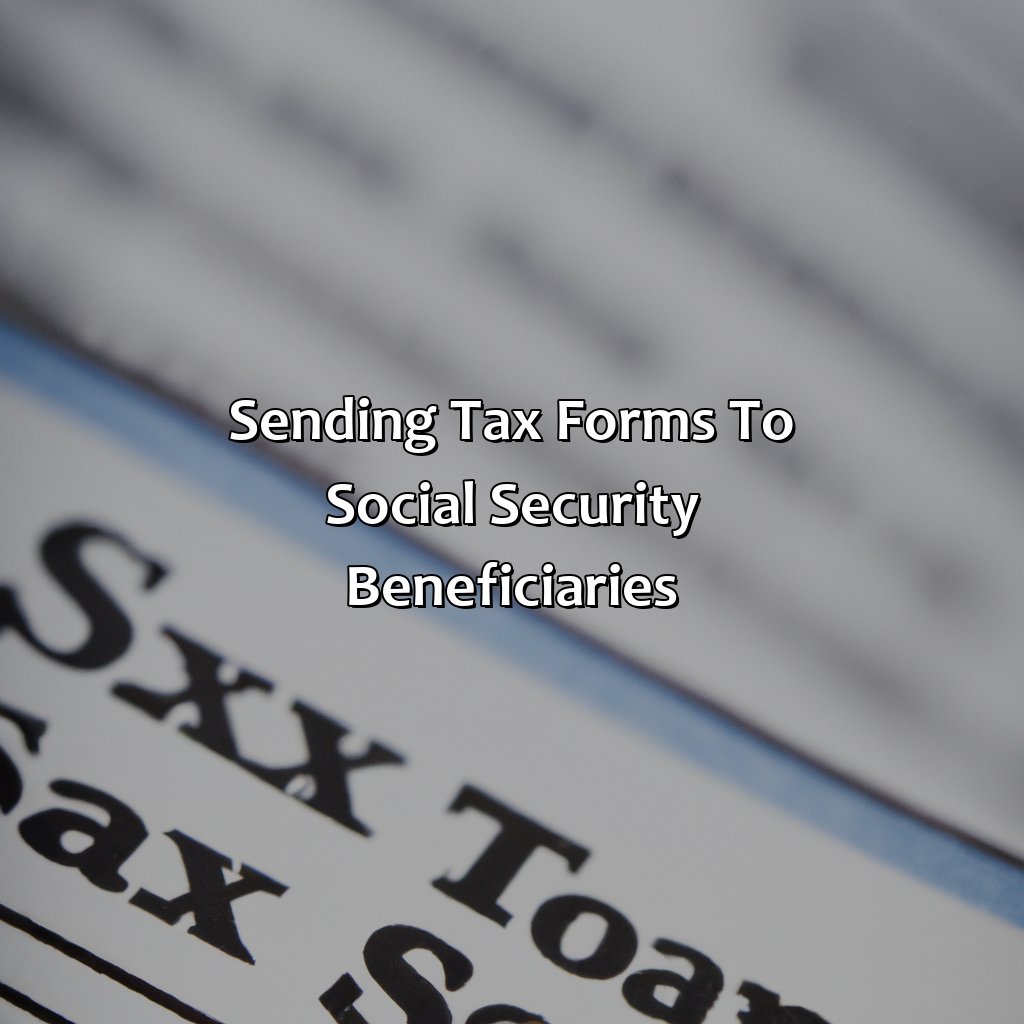 Sending Tax Forms to Social Security Beneficiaries-when does social security income become taxable?, 