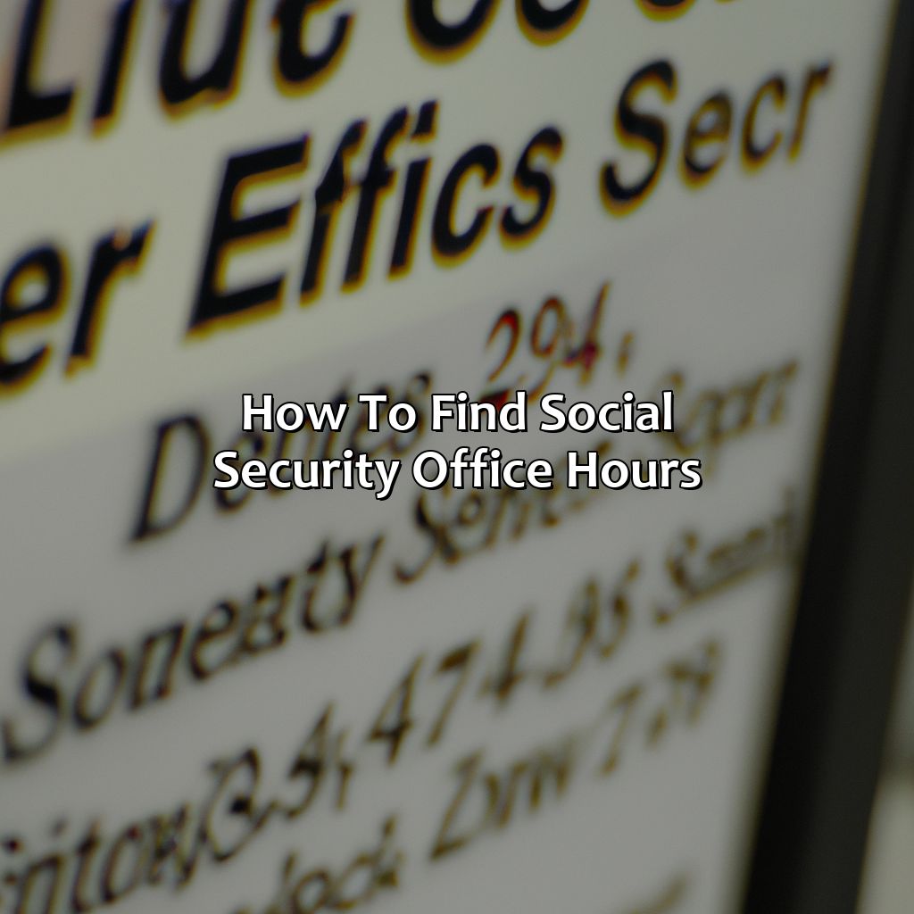 How to Find Social Security Office Hours-when does social security office close?, 