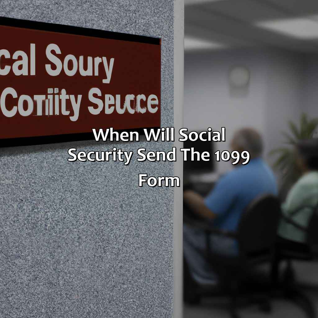 When will Social Security send the 1099 form?-when does social security send out the 1099?, 