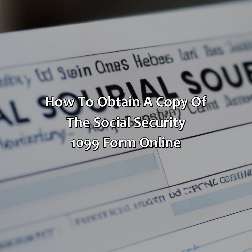 How to obtain a copy of the Social Security 1099 form online-when does social security send out the 1099?, 