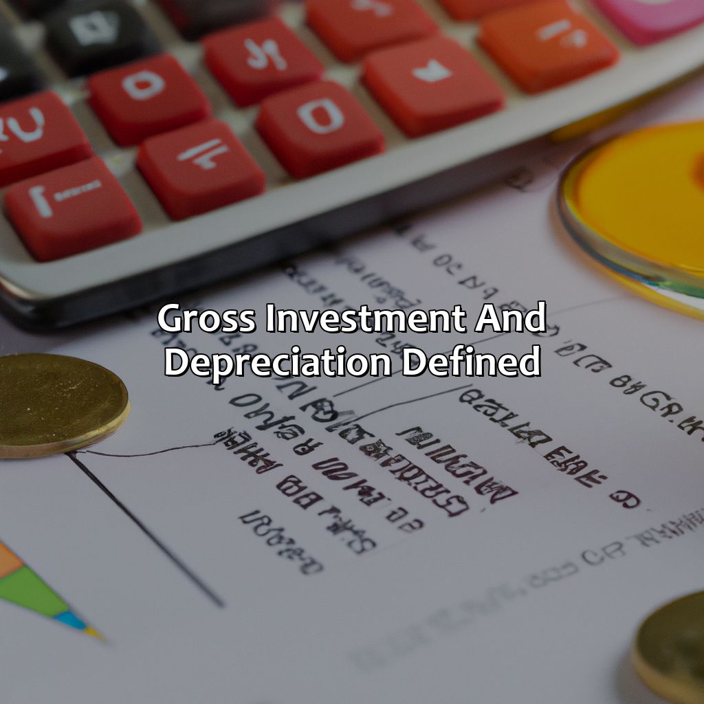 Gross Investment and Depreciation Defined-when gross investment and depreciation are equal?, 