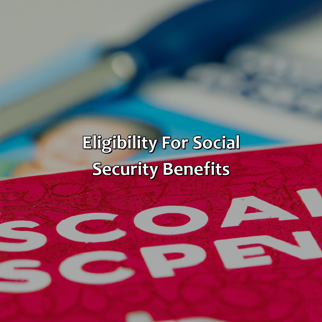 Eligibility for Social Security Benefits-when start social security?, 