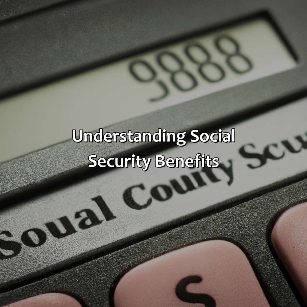 Understanding Social Security Benefits-when to take social security calculator?, 