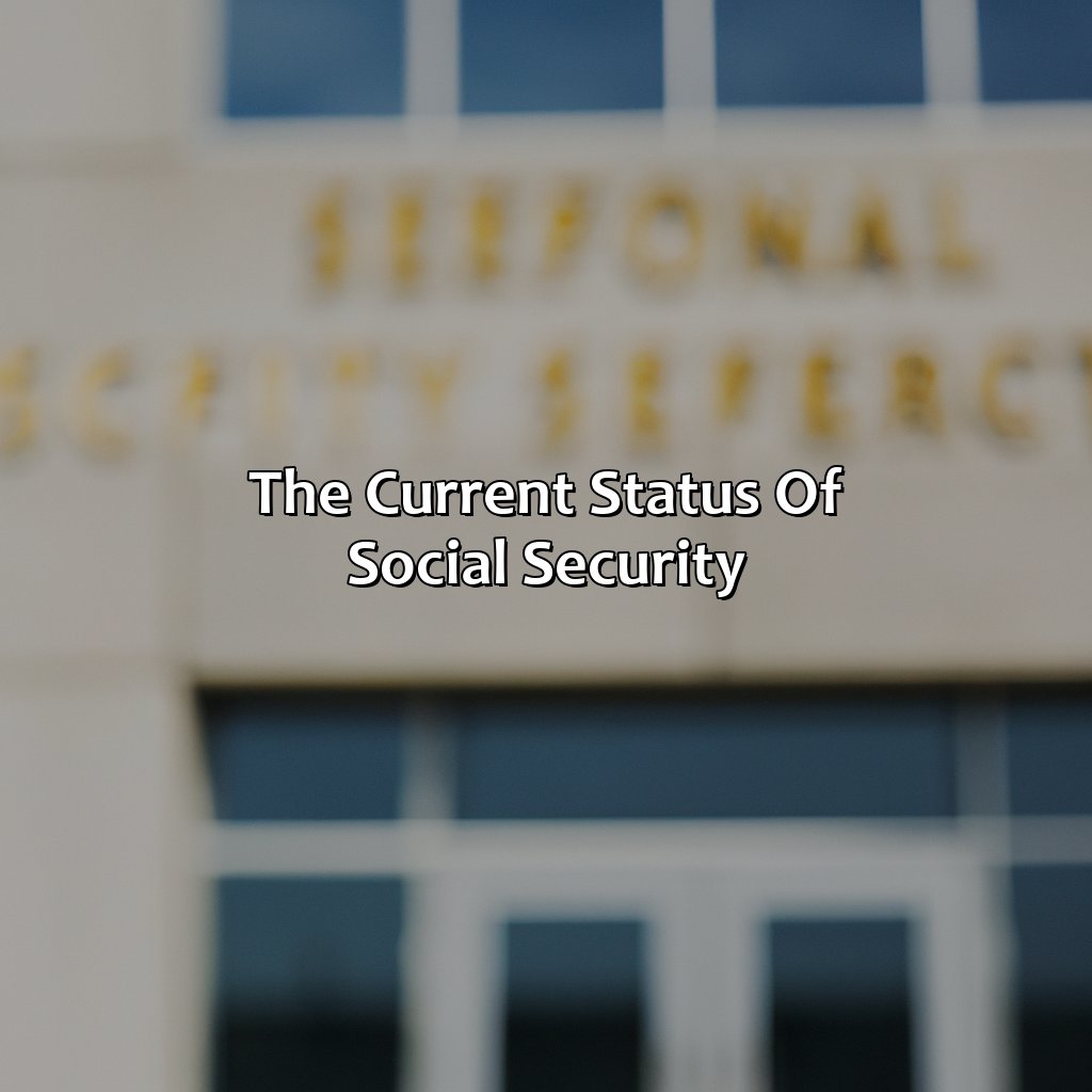 The current status of Social Security-when will social security run out?, 