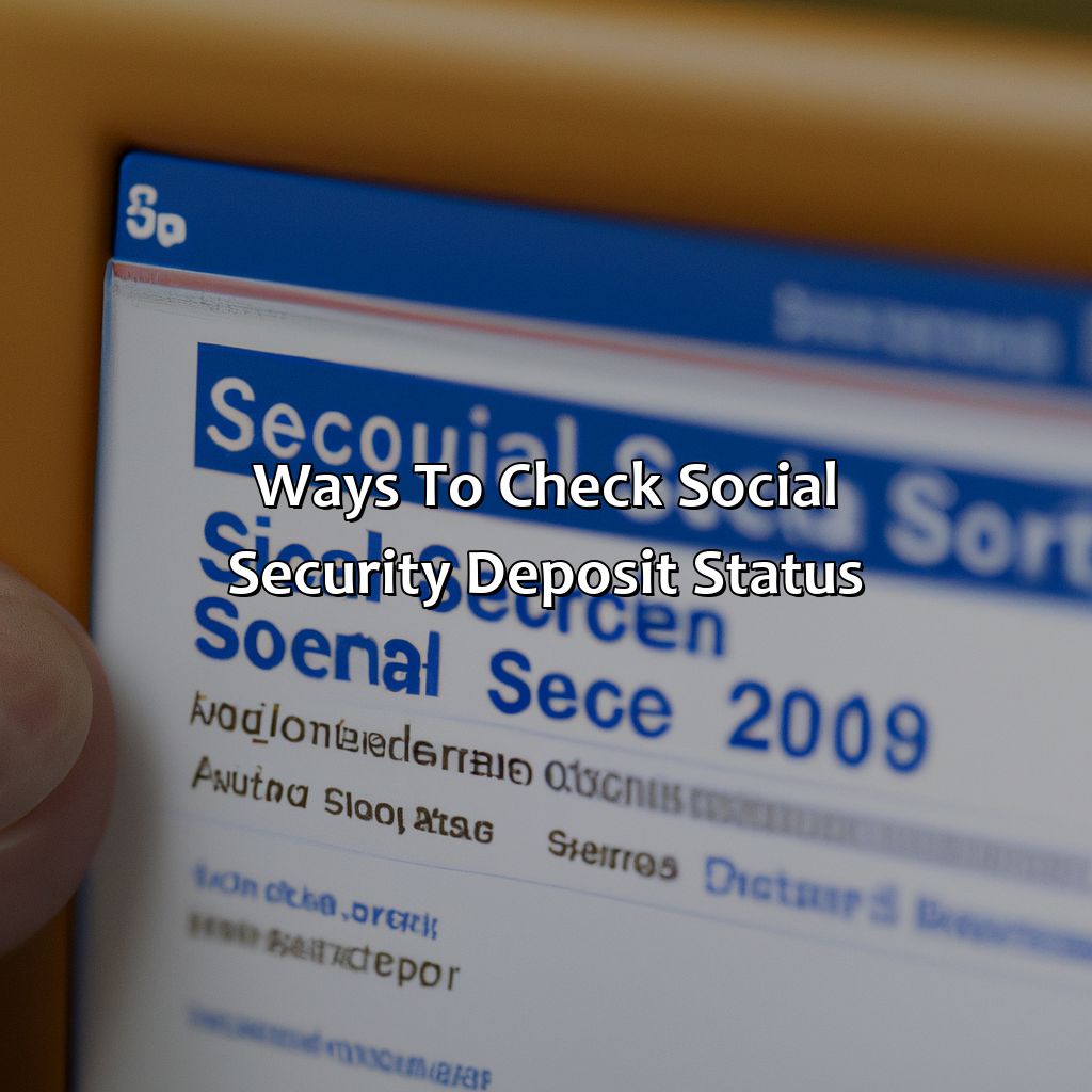 Ways to Check Social Security Deposit Status-when will the social security checks be deposited?, 