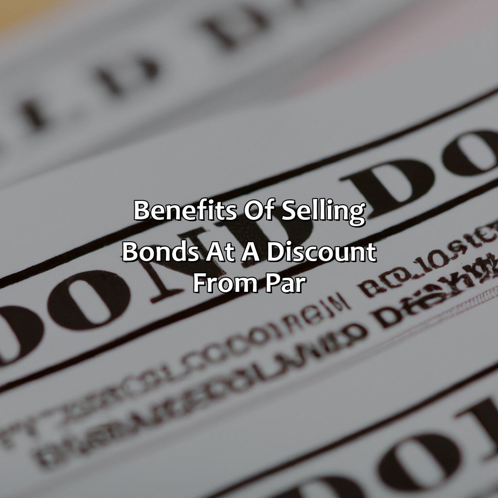Benefits of selling bonds at a discount from par-when would it be a good investment to sell bonds at a discount from par?, 
