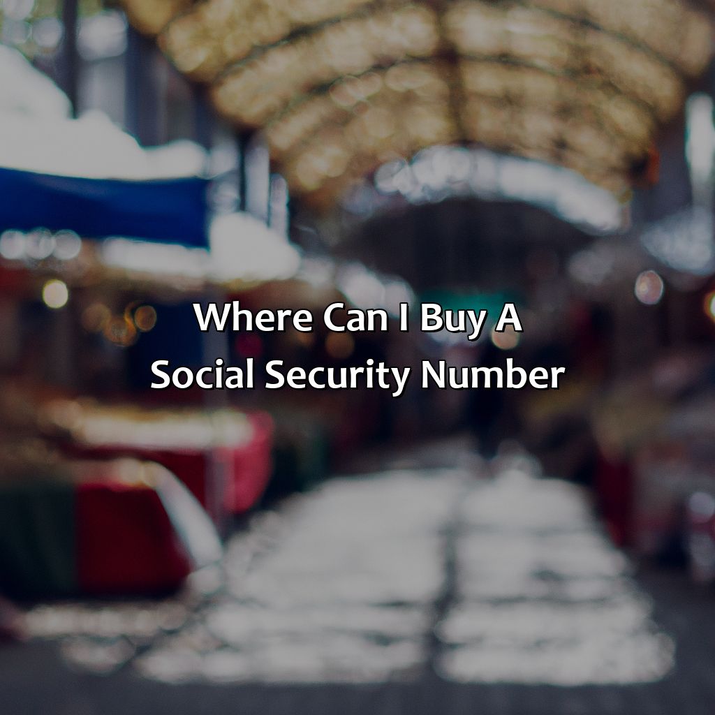 Where Can I Buy A Social Security Number?