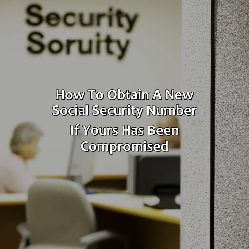 How to obtain a new Social Security number if yours has been compromised-where can i buy a social security number?, 