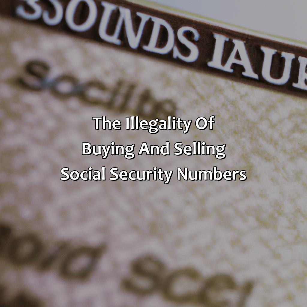 The illegality of buying and selling Social Security numbers-where can i buy a social security number?, 