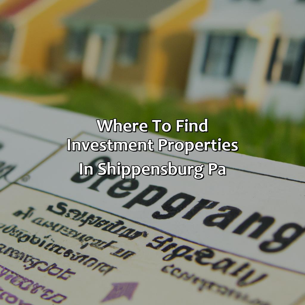 Where to Find Investment Properties in Shippensburg, PA:-where can i find investment property shippensburg pa?, 