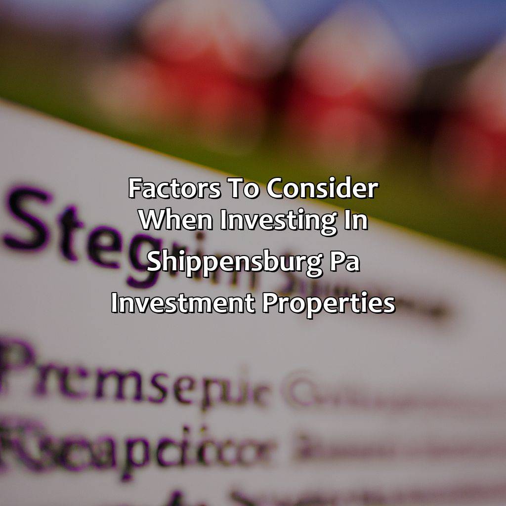 Factors to Consider When Investing in Shippensburg, PA Investment Properties:-where can i find investment property shippensburg pa?, 