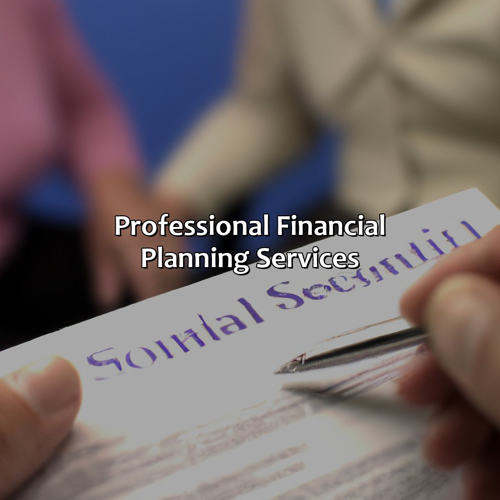 Professional Financial Planning Services-where can i get answers to social security questions?, 