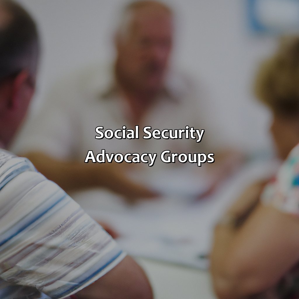 Social Security Advocacy Groups-where can i get answers to social security questions?, 