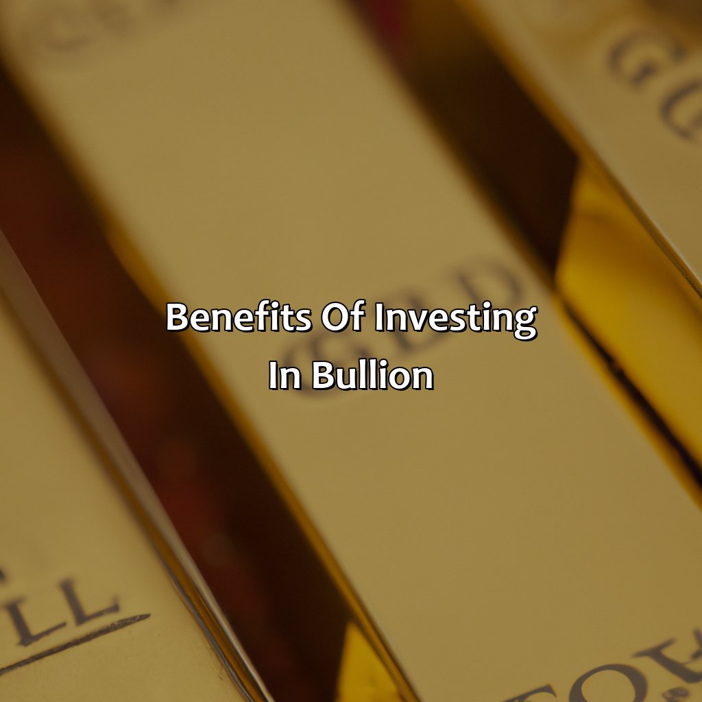 Benefits of Investing in Bullion-where can i get the best bullion investment tutorial?, 