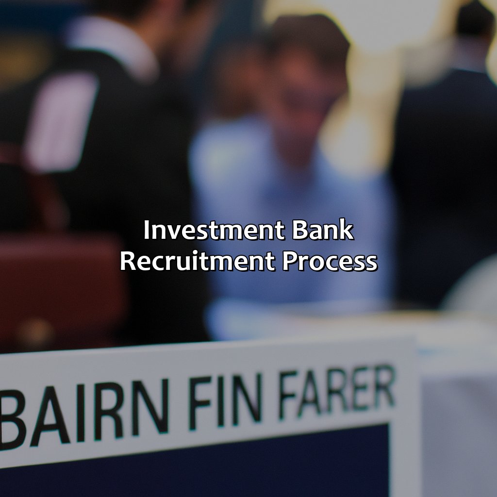 Investment Bank Recruitment Process-where do investment banks recruit from?, 