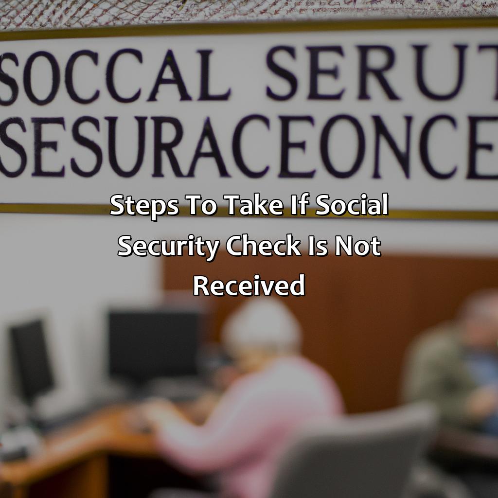 Steps to Take if Social Security Check is not Received-where is my social security check for july?, 