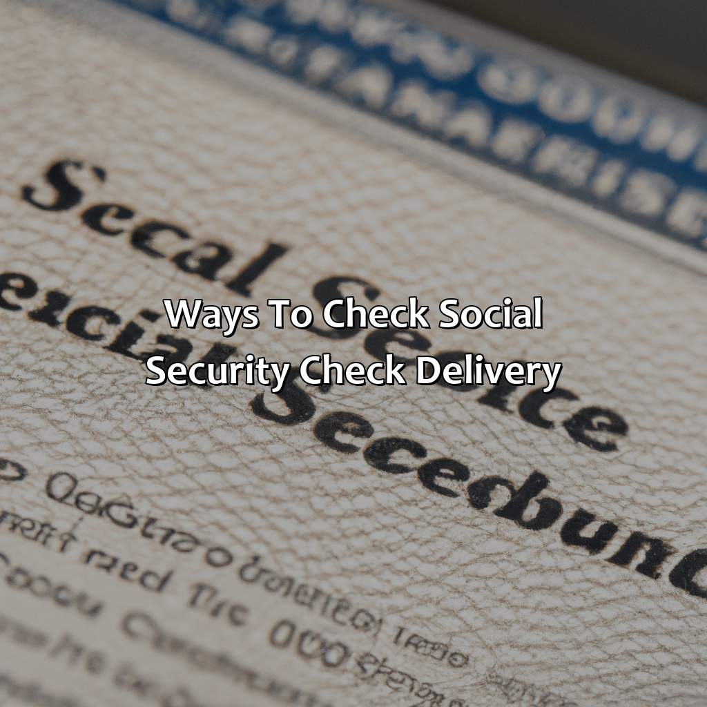 Ways to Check Social Security Check Delivery-where is my social security check for july?, 