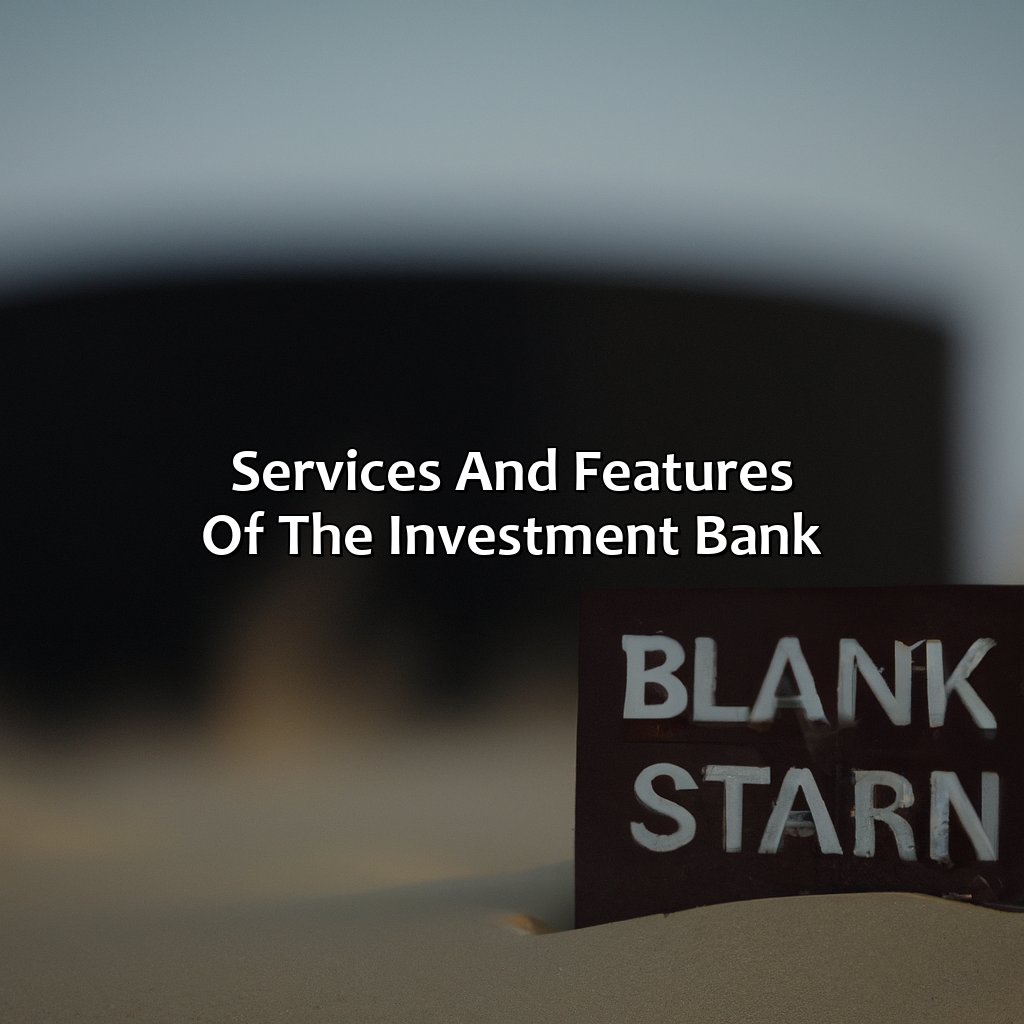 Services and Features of the Investment Bank-where is the investment bank in black desert?, 