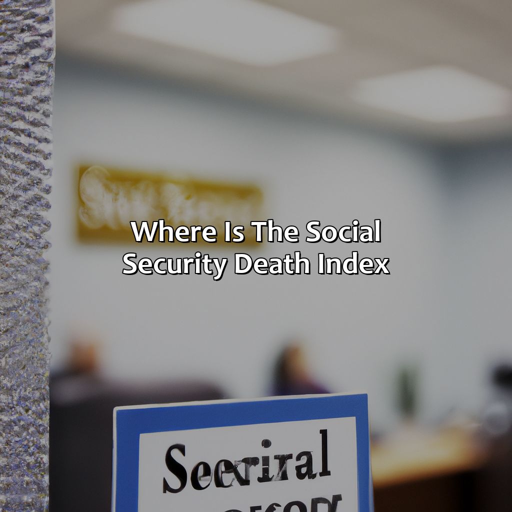 Where Is The Social Security Death Index?