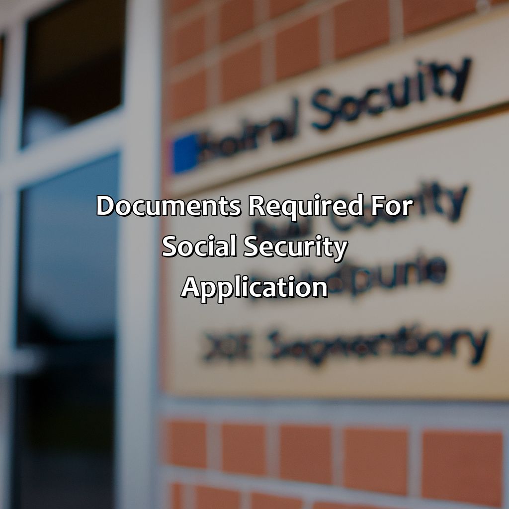 Documents required for Social Security application-where is the social security office in huntsville al?, 